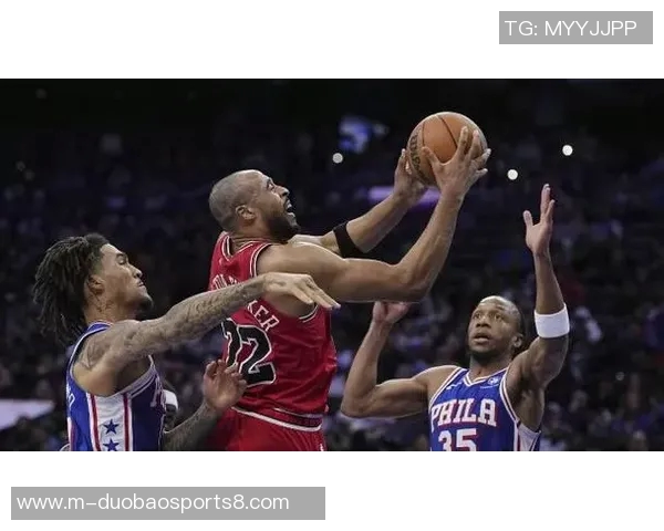 76人对决公牛的精彩瞬间回顾与赛季展望分析